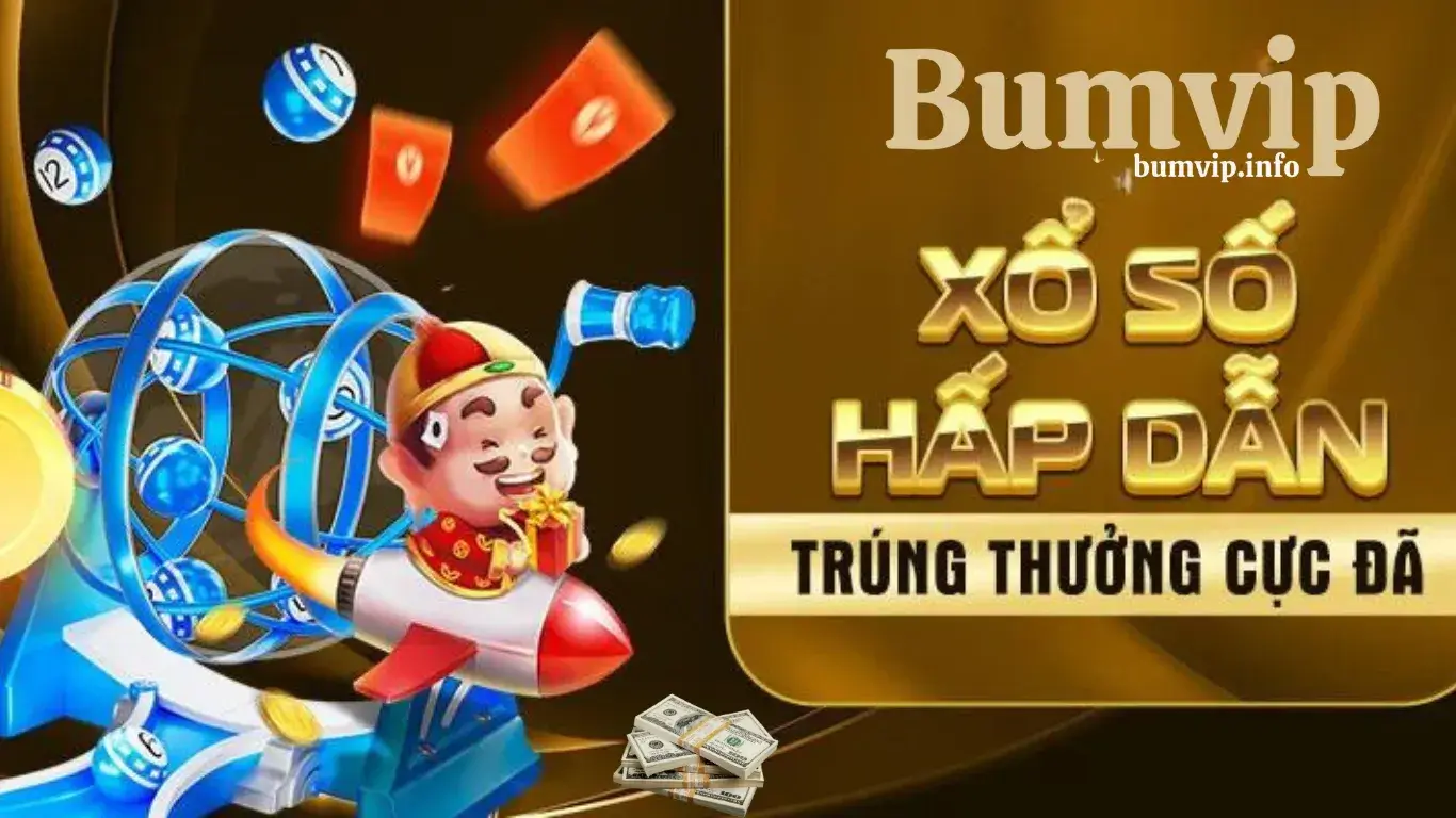 Các loại hình Xổ số tại Bumvip phổ biến nhất