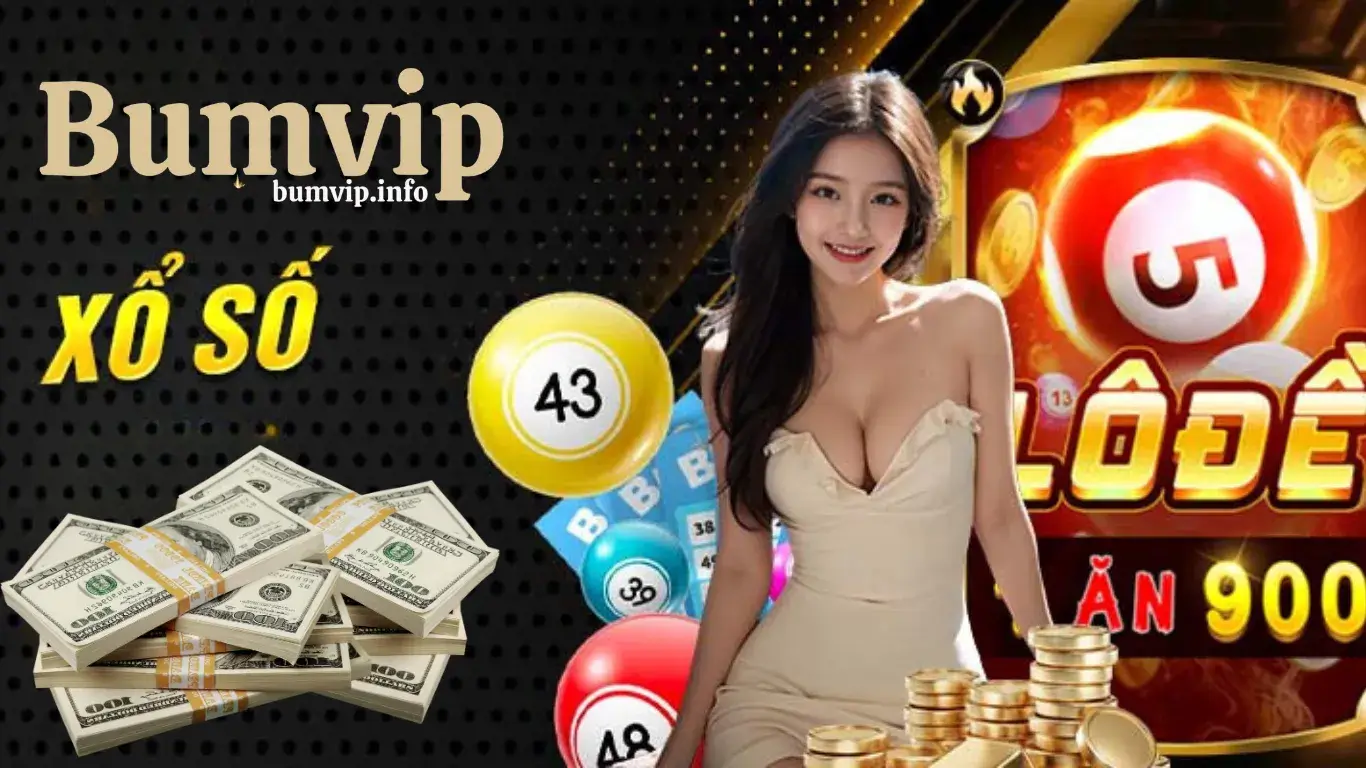 Xổ Số Bumvip là gì?