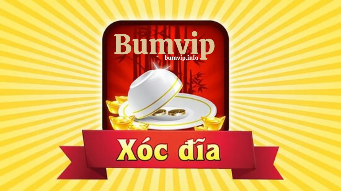 Luật chơi cá cược Xóc đĩa cơ bản tại Bumvip