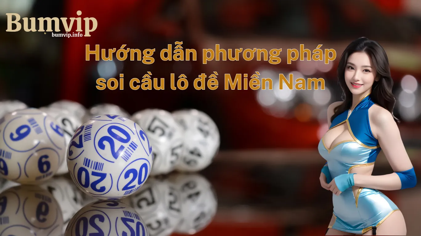 Giới thiệu phương pháp soi cầu lô đề miền Nam